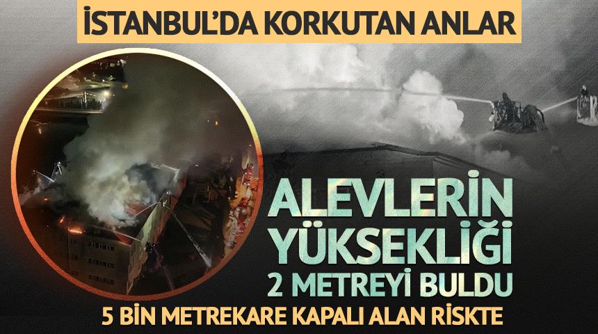 İstanbul'da korkutan yangın! Alevler 2 metreye y&uuml;kseldi