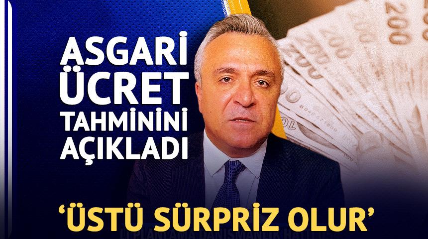 &Ouml;zg&uuml;r Erdursun asgari &uuml;cret tahminini a&ccedil;ıkladı '&Uuml;st&uuml; s&uuml;rpriz olur'