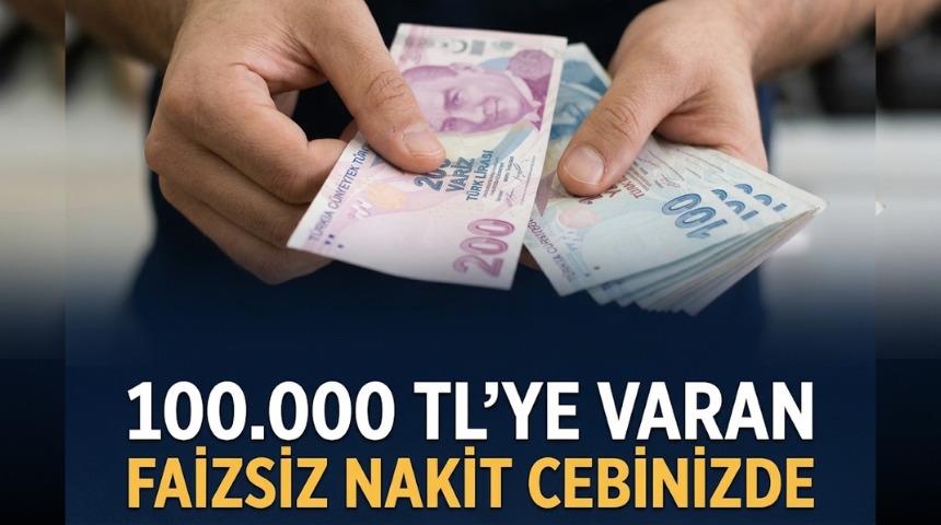%0 faizli 100.000 TL'ye varan kredi fırsatı