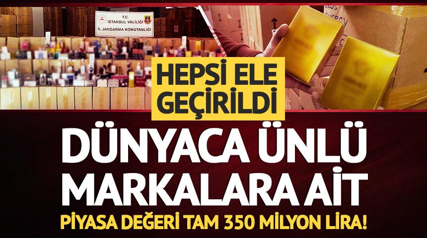 D&uuml;nyaca &uuml;nl&uuml; markalara ait... Piyasa değeri tam 350 milyon TL: Hepsi ele ge&ccedil;irildi!
