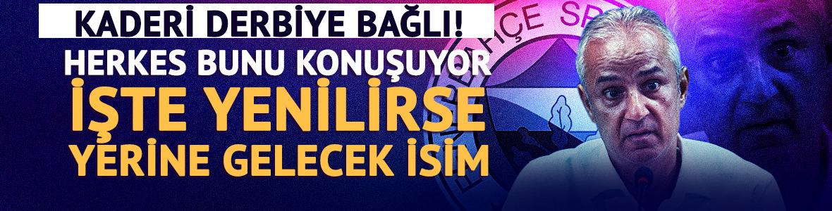 İsmail Kartal'ın kaderi derbiye bağlı! İşte yenilirse yerine gelecek isim 