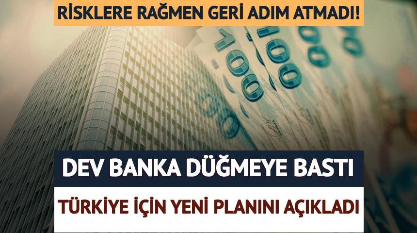 Dev bankadan T&uuml;rkiye hamlesi!