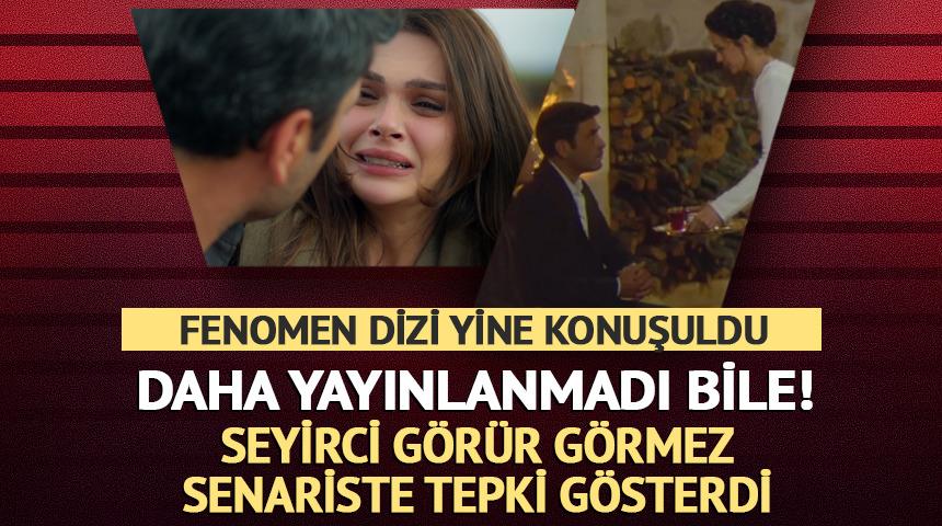 Daha yayınlanmadı bile! Seyirci g&ouml;r&uuml;r g&ouml;rmez isyan etti