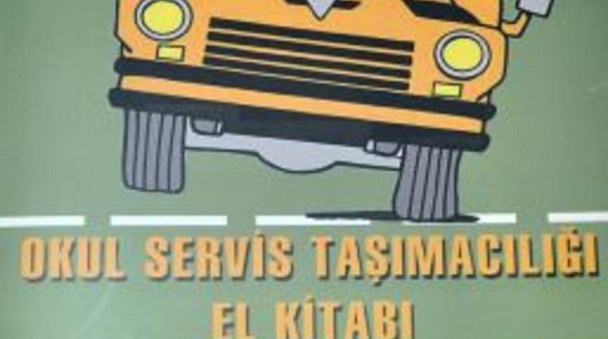 Okul servis&ccedil;ilerinin da artık bir el kitabı var