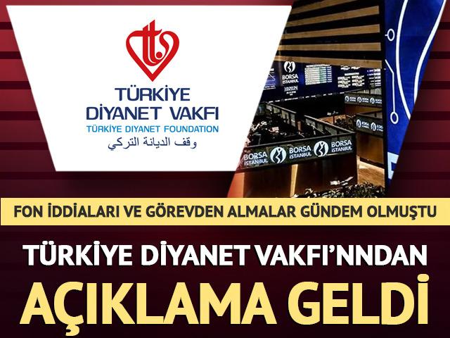 İddialar g&uuml;ndem olmuştu! T&uuml;rkiye Diyanet Vakfı'ndan 'fon' a&ccedil;ıklaması