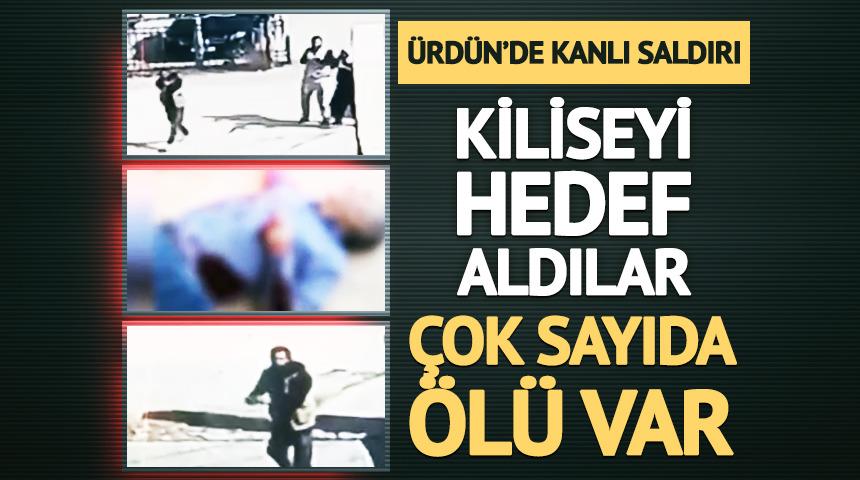 &Uuml;rd&uuml;n'de kiliseye saldırı! &Ccedil;ok sayıda &ouml;l&uuml; var