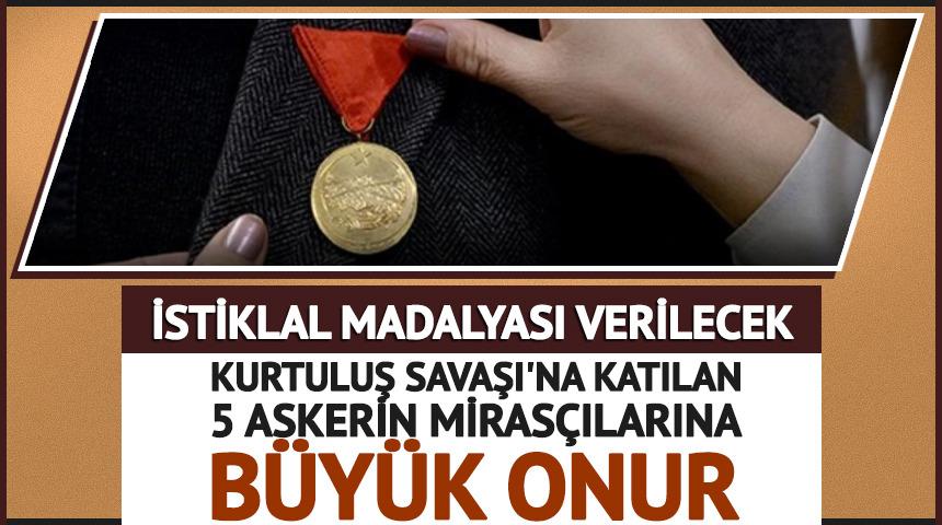 Kurtuluş Savaşı'na katılan 5 askerin miras&ccedil;ılarına b&uuml;y&uuml;k onur