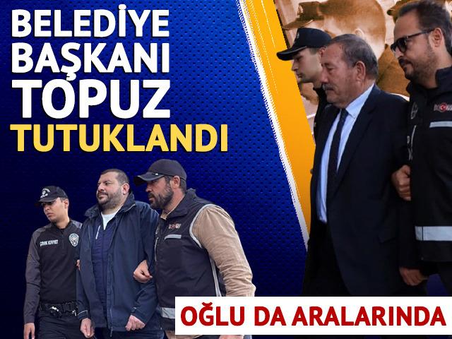 Milas Belediye Başkanı Fevzi Topuz ve oğlu tutuklandı