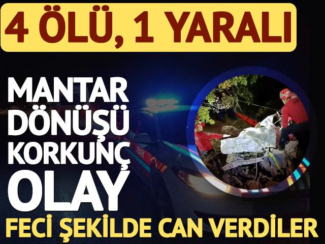 Mantar d&ouml;n&uuml;ş&uuml; u&ccedil;uruma yuvarlandılar: 4 &ouml;l&uuml;, 1 yaralı 