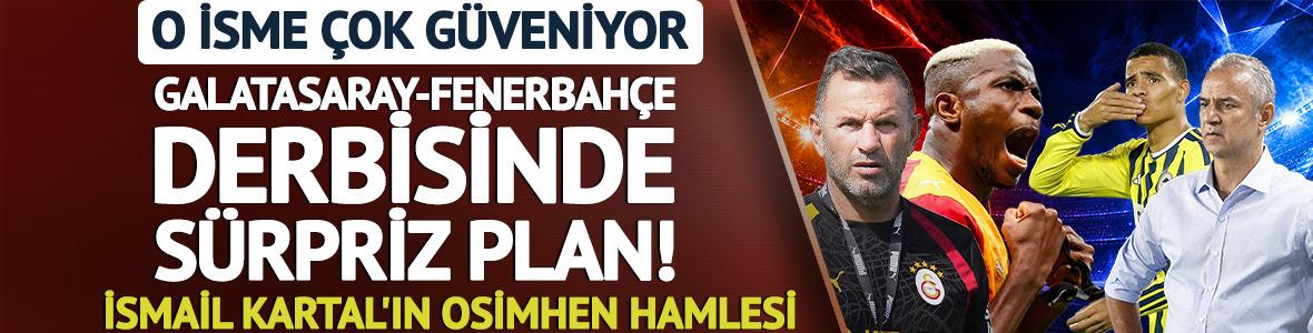 Osimhen'e karşı s&uuml;rpriz form&uuml;l! Fenerbah&ccedil;e'nin derbi planı ortaya &ccedil;ıktı