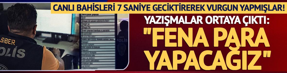 WhatsApp yazışmaları ortaya &ccedil;ıktı: &ldquo;Fena para yapacağız&rdquo;