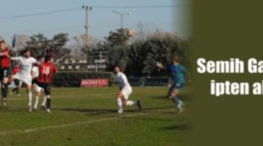 Semih Gazi'yi ipten aldı