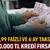%1,99 FAİZLİ VE 6 AY VADELİ 50.000 TL KREDİ FIRSATI