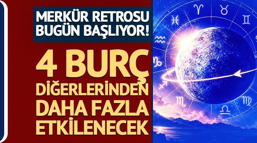 Merk&uuml;r retrosu bug&uuml;n başlıyor! 4 bur&ccedil; diğerlerinden daha fazla etkilenecek