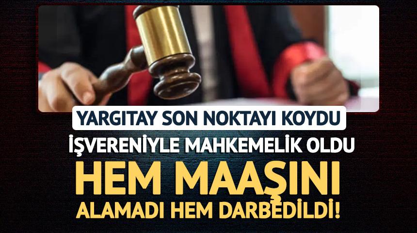 Patronu darp ettirip belge imzalattı! İstifa eden m&uuml;hendise Yargıtay'dan g&uuml;zel haber 