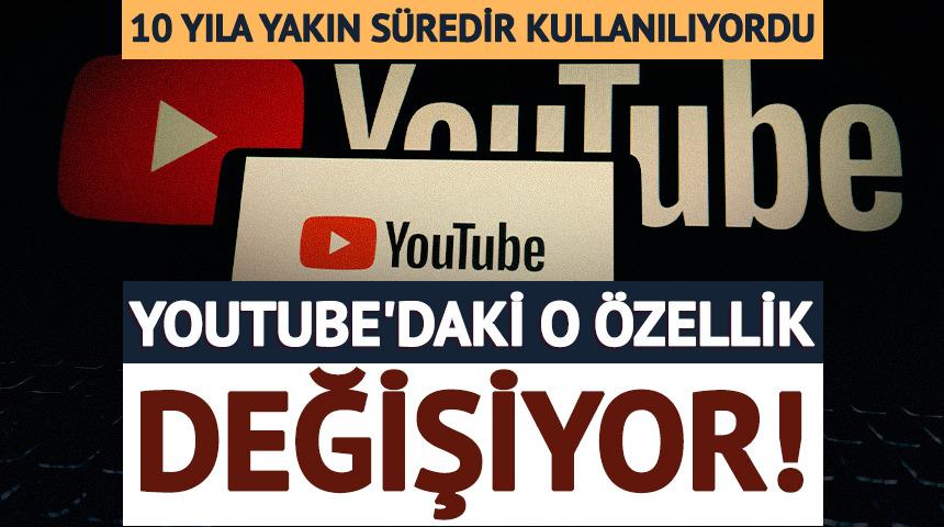 YouTube'da 10 yıla yakın s&uuml;redir kullanılan &ouml;zellik değişiyor!
