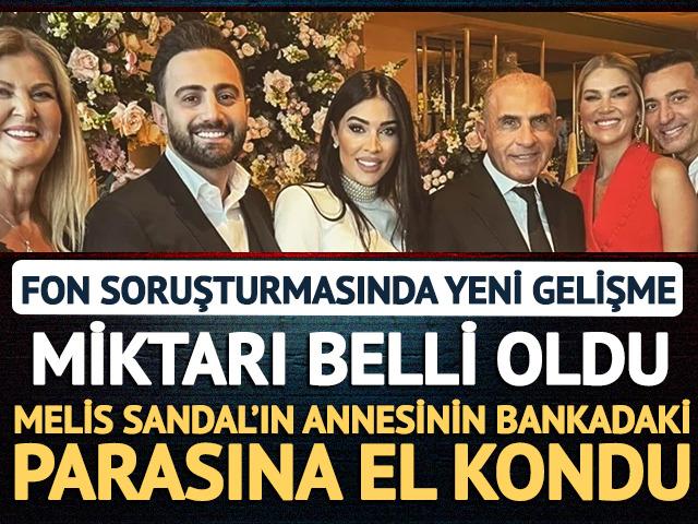Melis Sandal'ın annesi Reyhan S&uuml;tşurup'un bankadaki 3 milyon dolarına el kondu