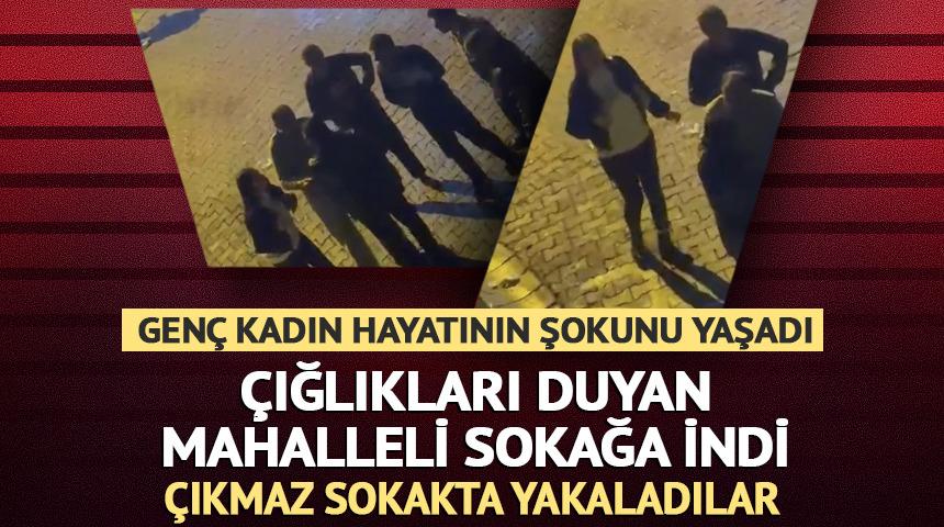 Kağıthane'de kadına sokakta taciz iddiası! &Ccedil;ığlık seslerini duyan mahalleli ş&uuml;pheliyi &ccedil;ıkmaz sokakta yakaladı