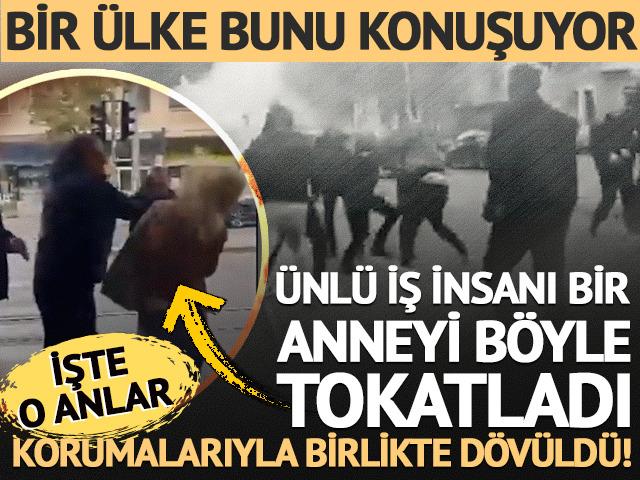 Bir &uuml;lke bunu konuşuyor! &Uuml;nl&uuml; iş insanı yanında &ccedil;ocuğu bulunan bir kadını tokatladı!