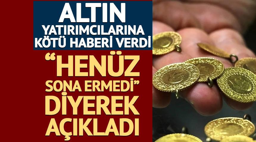 Altın yatırımcılarına k&ouml;t&uuml; haberi &uuml;nl&uuml; analist verdi!