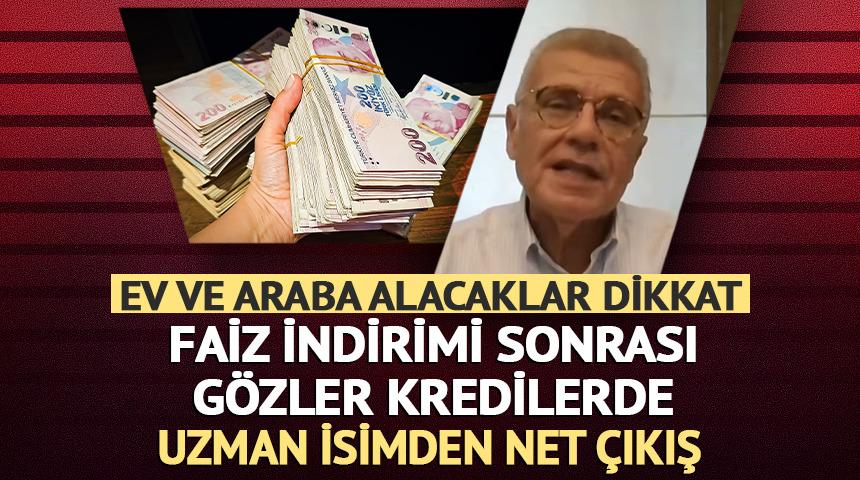 Ev ve araba alacaklar dikkat: Faiz indirimi krediye yansır mı?