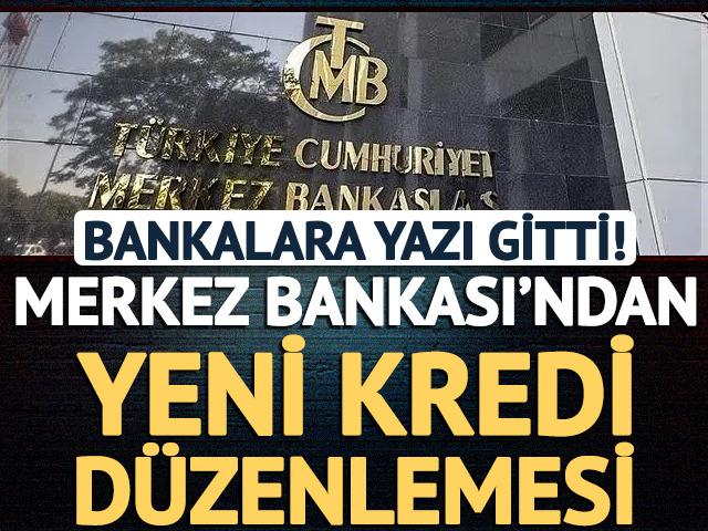 Bankalara yazı gitti! Yeni kredi d&uuml;zenlemesi