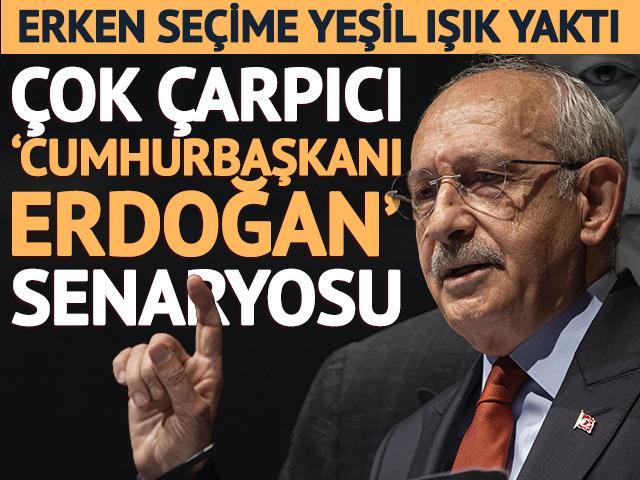 Cumhurbaşkanı Erdoğan i&ccedil;in "Aday olmaz" dedi! Kılı&ccedil;daroğlu'ndan erken se&ccedil;ime yeşil ışık