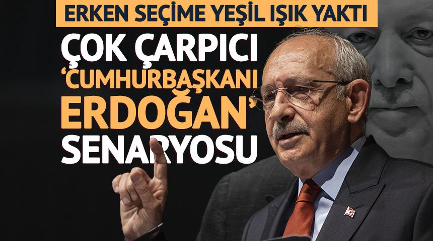 Kılı&ccedil;daroğlu'ndan &ccedil;ok &ccedil;arpıcı 'Cumhurbaşkanı Erdoğan' senaryosu