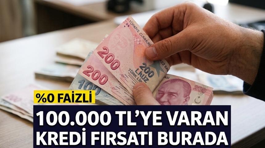 %0 faizli toplamda 100.000 TL&rsquo;ye varan kredi ve taksitli avans