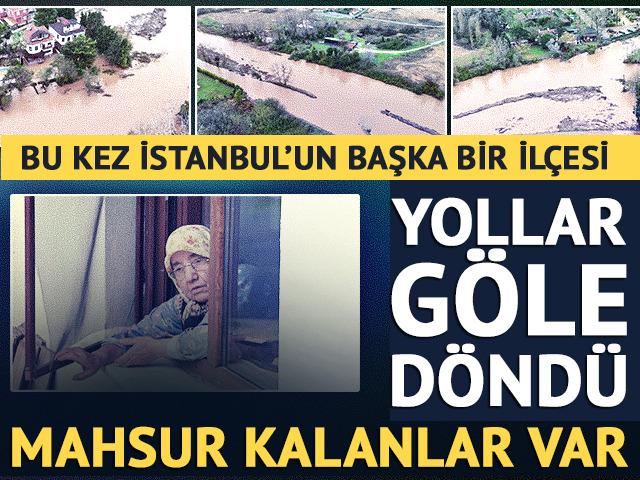 Şile sular altında! 3 yaşlı kardeş evlerinde mahsur kaldı