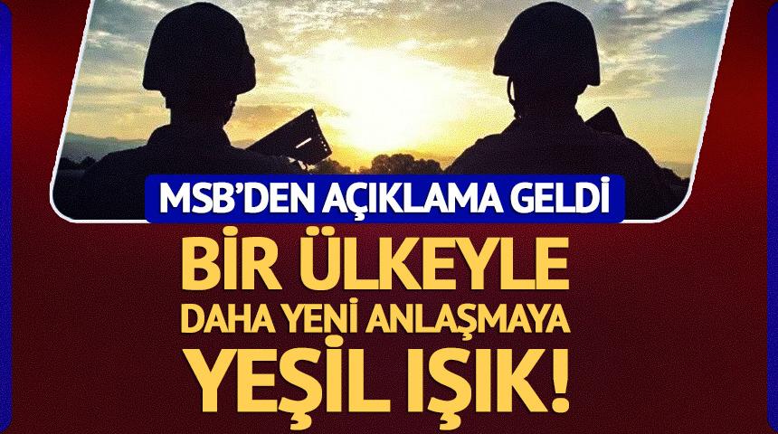 MSB'den yeni a&ccedil;ıklama: 'Mısır ile anlaşma imzalamaya hazırız'