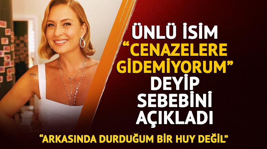 "Cenazelere gidemiyorum" deyip sebebini a&ccedil;ıkladı