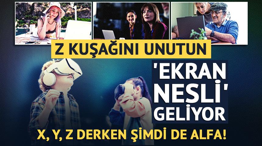 Z kuşağını unutun, 'ekran nesli' geliyor: X, Y, Z derken şimdi de Alfa!