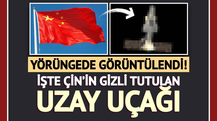 Y&ouml;r&uuml;ngede g&ouml;r&uuml;nt&uuml;lendi! İşte &Ccedil;in'in gizli uzay u&ccedil;ağı