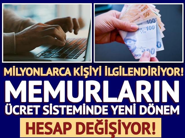 Milyonlarca kişiyi ilgilendiriyor! Memurların maaşında yeni d&ouml;nem