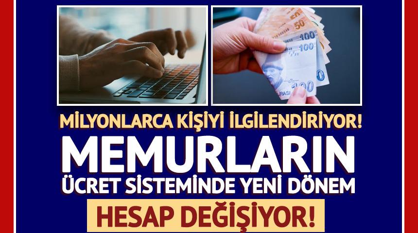Milyonlarca kişiyi ilgilendiriyor! Memurların maaşında yeni d&ouml;nem
