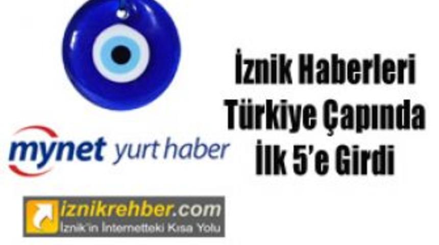 İznik haberleri T&uuml;rkiye &ccedil;apında ilk 5&rsquo;e girdi