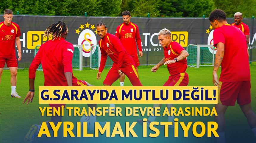 Galatasaray'da mutlu değil! Yeni transfer devre arasında ayrılmak istiyor