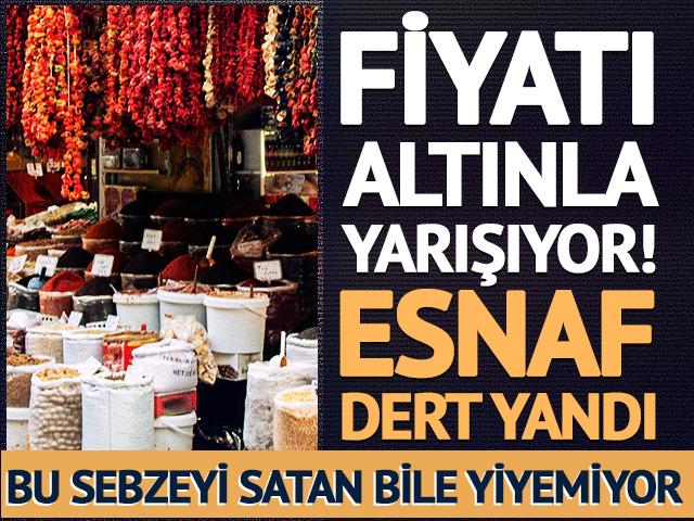 Fiyatı altınla yarışıyor! Bu sebzeyi satan bile yiyemiyor