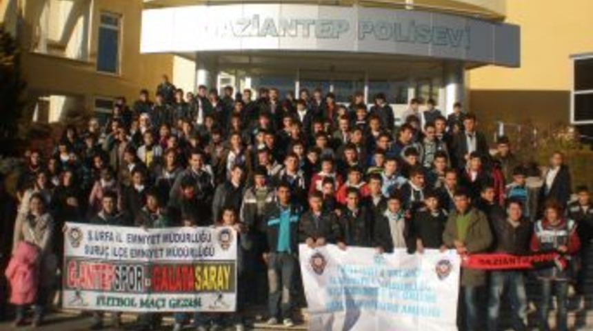 Suru&ccedil; Emniyeti, liseli &ouml;ğrencileri Gaziantep-Galatasaray ma&ccedil;ına g&ouml;t&uuml;rd&uuml;