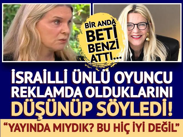 İsrailli ünlü oyuncu reklamda olduklarını düşünüp söyledi! "Yayında mıydık? Bu hiç iyi değil..."