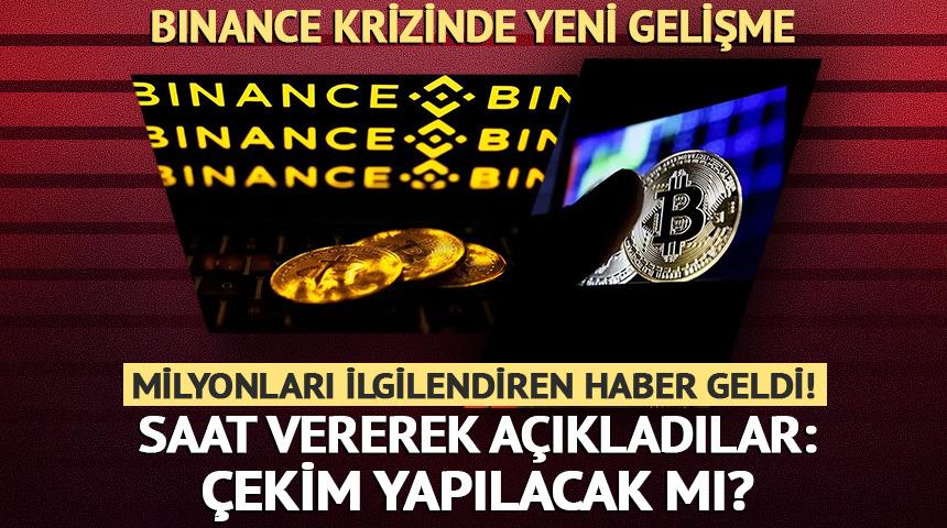 Binance'ten milyonları ilgilendiren haber geldi: Saat vererek a&ccedil;ıkladı!