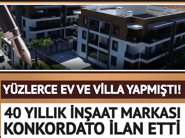 Y&uuml;zlerce ev yapmıştı! 40 yıllık inşaat markası konkordato ilan etti