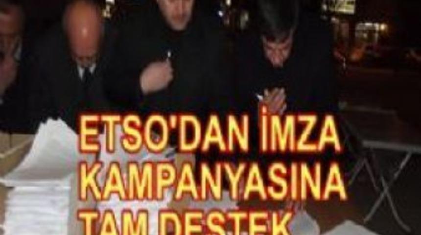 ETSO'dan imza kampanyasına tam destek