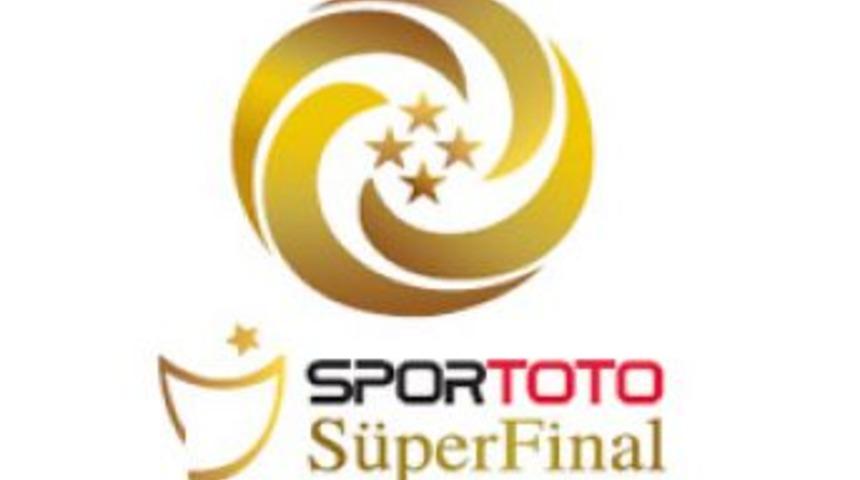 Spor Toto S&uuml;per Final ma&ccedil;ları 15 Nisan'da başlayacak