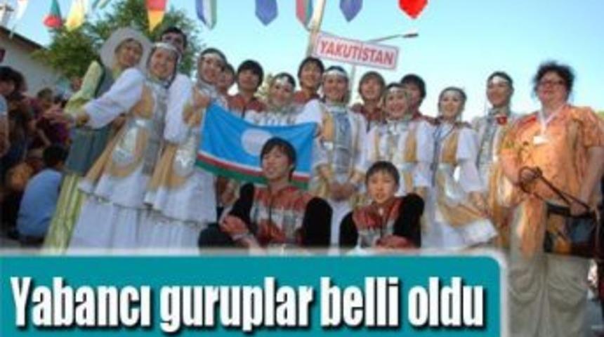 Yabancı guruplar belli oldu