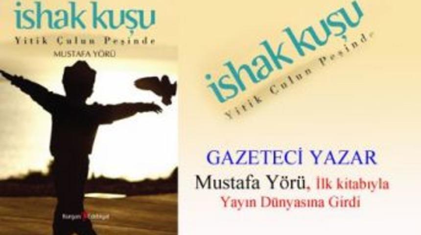 &ldquo;İshak kuşu yitik &ccedil;ulun peşinde&rdquo;