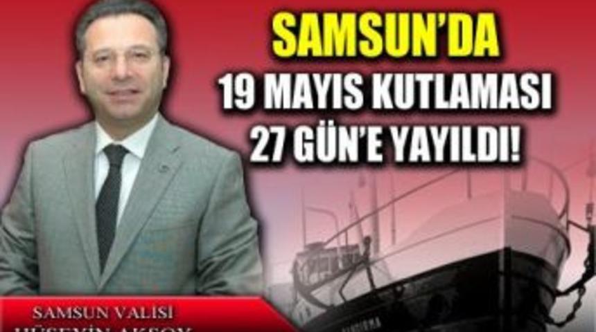 19 Mayıs kutlaması 27 g&uuml;ne yayıldı