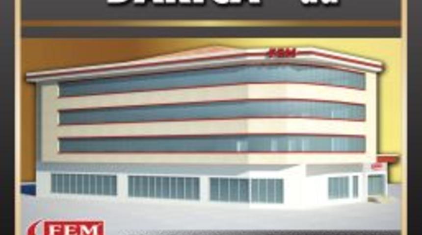 Darıca FEM a&ccedil;ılıyor