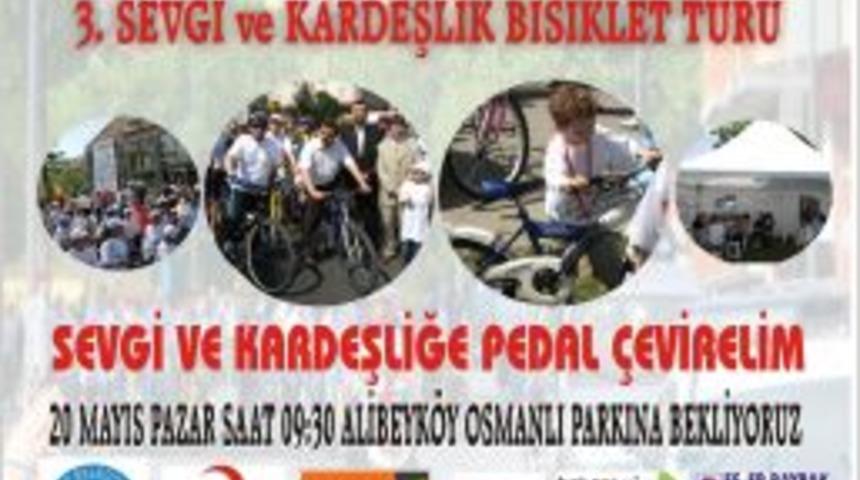 Sevgi Ve Kardeşlik Bisiklet Turu 20 Mayıs'ta